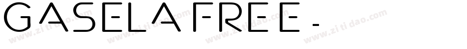 Gasela FREE字体转换